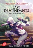 Last descendants, 2, Assassin's creed - Tome 2, La tombe du Khan