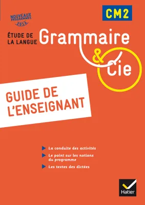 Grammaire et Cie Etude de la langue CM2 éd. 2016 - Guide de l'enseignant