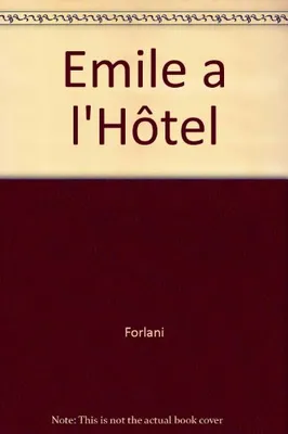Emile à l'hôtel, roman
