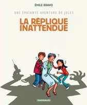 2, Une épatante aventure de Jules - Tome 2 - La Réplique inattendue