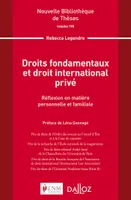 Droits fondamentaux et droit international privé. Volume 195 - 1re ed., Réflexion en matière personnelle et familiale