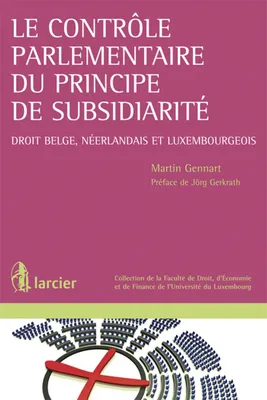 Le contrôle parlementaire du principe de subsidiarité, Droit belge, néerlandais et luxembourgeois