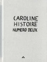 Caroline, Histoire numéro deux