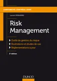 Risk Management - 2e éd. - Labellisation FNEGE - 2016, Gestion des risques en entreprise, banque et assurance