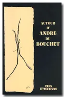 Autour d'André du Bouchet, actes
