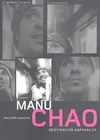 Manu Chao : Destinacion Esperanza : Conversations, destinación esperanza