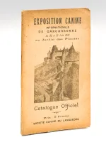 Exposition Canine internationale de Carcassonne les 25 et 26 Juin 1932 au Jardin des Plantes. Catalogue officiel [ Edition originale ]