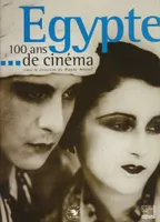 Égypte, 100 ans de cinéma