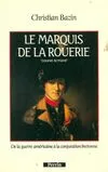 Le marquis de la Rouerie, le colonel Armand