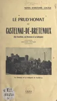 Notes d'histoire locale : le Prud'homat de Castelnau-de-Bretenoux, Ses franchises, ses paroisses et sa collégiale