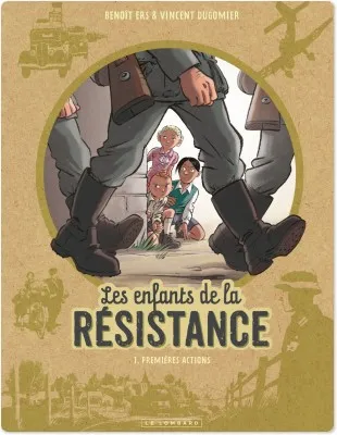 Livres BD BD adultes 1, Les Enfants de la Résistance, Tome 1 : Premières actions Benoît Ers