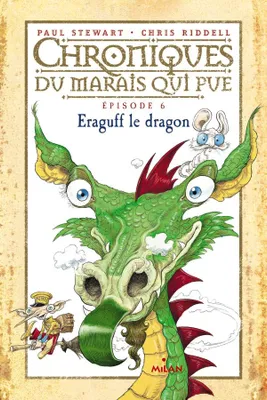 6, Chroniques du marais qui pue, Tome 06, Eraguff le dragon