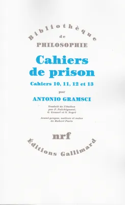 Cahiers de prison (Tome 3-Cahiers 10 à 13), Cahiers 10 à 13