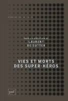 Vies et morts des super-héros