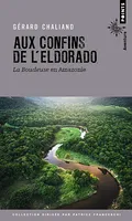 Aux confins de l'Eldorado, La Boudeuse en Amazonie