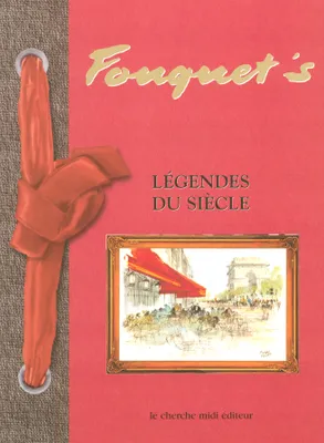 Fouquet's - Légendes du siècle, légendes du siècle