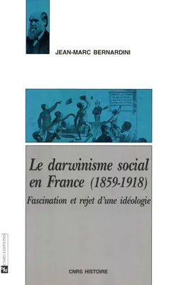 Darwinisme social en France (1859-1918), fascination et rejet d'une idéologie