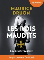 2, La Reine étranglée  - Les Rois maudits, tome 2, Livre audio 1 CD MP3