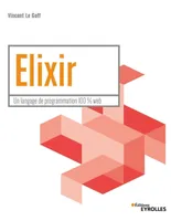 Elixir, Un langage de programmation 100 % Web
