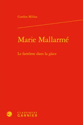Marie Mallarmé, Le fantôme dans la glace