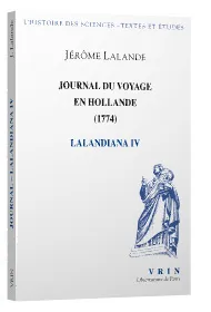 Lalandiana, 4, Voyage de Hollande, 1774