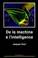 De la machine à l'intelligence
