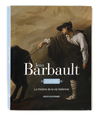 Jean Barbault(1718-1762) Le théâtre de la vie italienne, le théâtre de la vie italienne