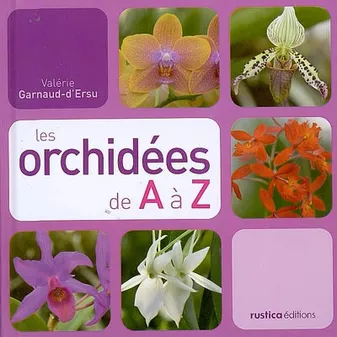 LES ORCHIDEES DE A A Z