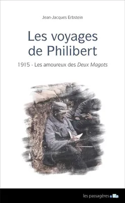 Les voyages de Philibert, 1, 1915, les amoureux des Deux Magots, 1915 - Les amoureux des deux magots