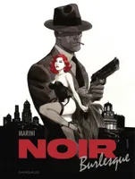 Noir Burlesque - deel 1