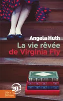 La vie rêvée de Virginia Fly, Roman