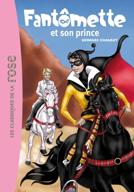Livres Jeunesse de 6 à 12 ans Premières lectures 12, Fantômette 12 - Fantômette et son prince Georges Chaulet