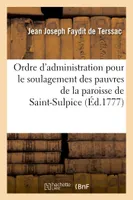 Ordre d'administration pour le soulagement des pauvres de la paroisse de Saint-Sulpice