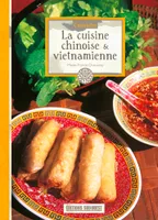 Connaitre La Cuisine Chinoise & Vietnam.