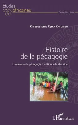 Histoire de la pédagogie, Lumière sur la pédagogie traditionnelle africaine