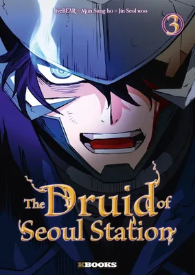 3, The Druid of Seoul Station T03