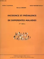 Incidence et prévalence de différentes maladies - 2ème édition.