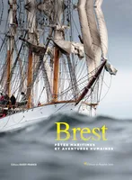 Brest, Fêtes maritimes et aventures humaines