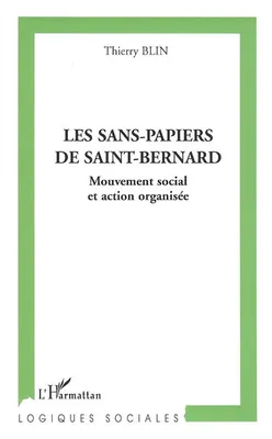 Les sans-papiers de Saint-Bernard, Mouvement social et action organisée