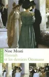 Hannah et les derniers ottomans, roman