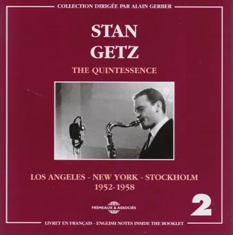 CD / GETZ, STAN / The Quintessence Vol.2