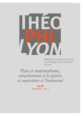 Théophilyon XXIII vol 2 - 2018, Paix et nationalisme, attachement à la patrie et ouverture à l'universel