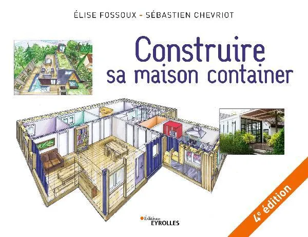 Livres Sciences et Techniques BTP Construire sa maison container, 4E EDITION Sébastien Chevriot, Élise Fossoux