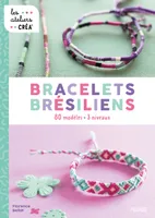 Bracelets brésiliens. 80 modèles - 3 niveaux, 80 modèles - 3 niveaux
