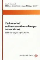 Droit et société en France et en Grande-Bretagne (XIIe-XXe siècles), Fonctions, usages et représentations
