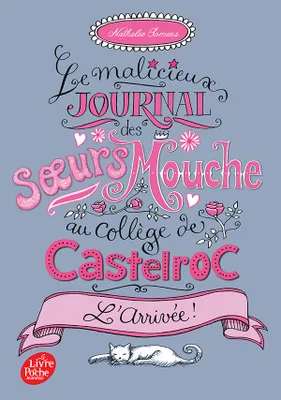 1, Le malicieux journal des soeurs Mouche au collège de Castelroc - Tome 1, L'arrivée !