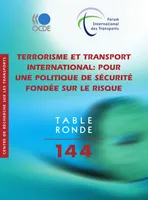 Terrorisme et transport international, Pour une politique de sécurité fondée sur le risque