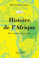 Histoire de l'Afrique – Des origines à nos jours - 2e éd.