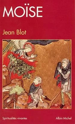 Livres Spiritualités, Esotérisme et Religions Religions Christianisme Moïse Jean Blot