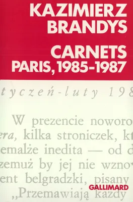 Carnets / Kazimierz Brandys., 1985-1987, Paris, Carnets, Paris, 1985-1987